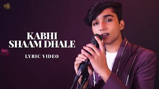 Kabhi Shaam Dhale Lyric Video Jaani  Mohammad Faiz [upl. by Yt]