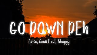 Go Down Deh  Spice Sean Paul Shaggy LyricsVietsub  TikTok Hits [upl. by Keith]