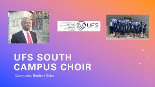 UFS South Campus  Choral Celebration Festival 5 [upl. by Ludwog210]