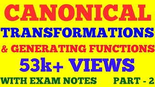 CANONICAL TRANSFORMATION AND GENERATING FUNCTIONS  PART  2  CLASSICAL MECHANICS  WITH NOTES [upl. by Marty773]