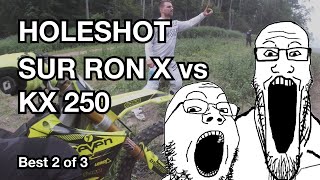 HOLESHOT Sur Ron vs KX 250 Best 2 of 3 2021 [upl. by Ecurb933]