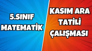 5Sınıf Matematik I Kasım Ara Tatil Çalışması 2024 [upl. by Seyler891]