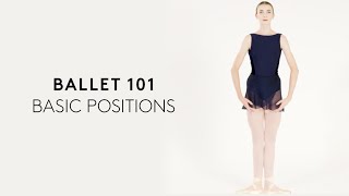 BALLET 101  Basic Positions [upl. by Diannne]