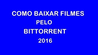 Como Baixar Filmes pelo BitTorrent  2022 [upl. by Nemlaz]