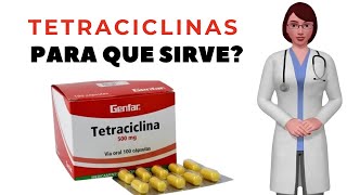 TETRACICLINAS que son y para que sirven las tetraciclinas como tomar tetraciclina 500 mg [upl. by Nivlam576]