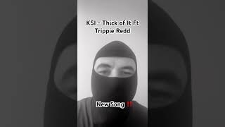 KSI  Thick of it ft Trippie Redd ksi trippieredd newsong [upl. by Knarf]