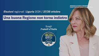 Una buona Regione non torna indietro In Liguria scegli Fratelli dItalia [upl. by Rheinlander]