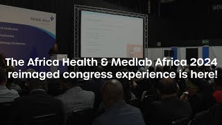 Africa Health and Medlab Africa 2024 Conferences [upl. by Rusell]