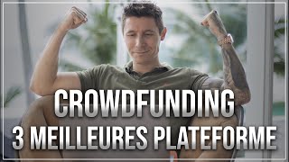 Crowdfunding  3 meilleures plateformes pour prêter de largent [upl. by Nnaecyoj927]