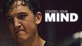 CONTROL YOUR MIND  Motivational Speech Compilation [upl. by Ellivnarg]