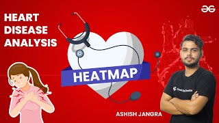 HeatMap  Heart Disease Analysis  GeeksforGeeks Python [upl. by Clary]