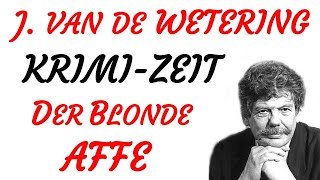 KRIMI Hörspiel  Janwillem van de Wetering  DER BLONDE AFFE 1984 [upl. by Ttehr]