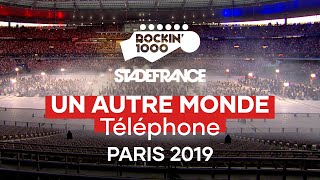 Un Autre Monde  Téléphone  Rockin1000 at Stade de France Paris 2019 [upl. by Attebasile]