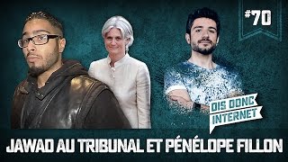 Jawad au tribunal et Pénélope Fillon  VERINO 70  Dis donc internet [upl. by Truk13]