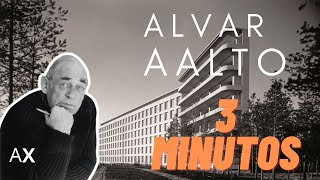 Alvar Aalto en 3 Minutos  Arquitextura [upl. by Ezekiel154]