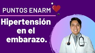 Puntos ENARM sobre hipertensión en el embarazo  Lo mas preguntado  Pasa el ENARM a la primera [upl. by Ikram]