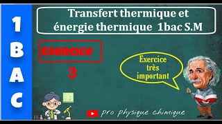 exercice corrigé  transfert thermique et énergie thermique 1bac SM biof [upl. by Blane]