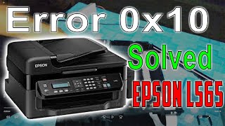 Printer Error 0x10 Epson L565 Solved [upl. by Tehr]