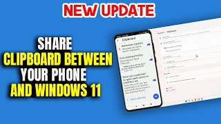 How to Share Clipboard Between Your Phone and Windows 11  2024 [upl. by Chubb328]