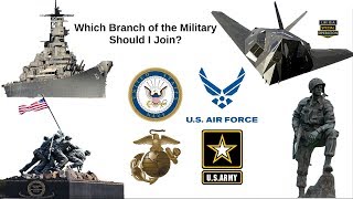 Which BRANCH of the MILITARY Should I Join Army Navy Airforce Marines Coast Guard [upl. by Enivid]