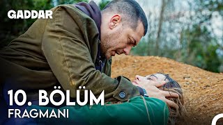 Gaddar 10 Bölüm Fragmanı  Yaşamak İstemiyor Musun [upl. by Winni197]