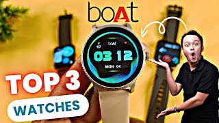 Top 3 Smartwatches • boAt Smartwatch  Android smartwatch  Bt calling Smartwatch  Top 3  New [upl. by Anital]