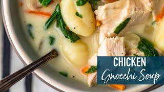 Creamy Chicken Gnocchi Soup [upl. by Arahsit178]