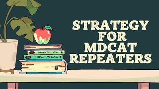 Guide for MDCAT Repeaters  Tips for MDCAT Repeaters 2022  Motivation for MDCAT Repeaters [upl. by Editha297]