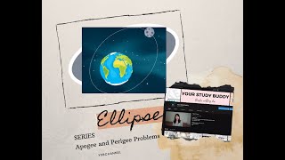 Ellipse Apogee and Perigee Problem 536 to 538 [upl. by Nylaras]