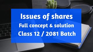 Issue of shares in Nepali class 12 for 2081 Batch New style issueofsharesclass12 shares [upl. by Jeritah]