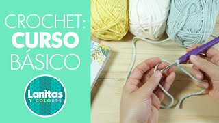 Curso de CROCHET BASICO COMPLETO  Lanitas y Colores [upl. by Ayortal797]