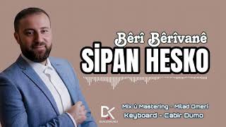 SİPAN HESKO  Bêrî Bêrîvanê سيبان حسكو [upl. by Liarret840]