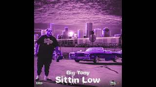 Big Tony quotSittin Lowquot Screwed Up [upl. by Erreit]