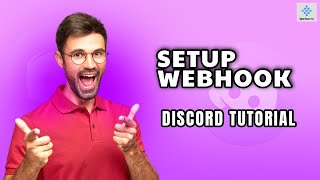 A Guide on How to Setup Webhooks on Discord 2024 New Method [upl. by Bettine]