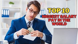 Top 10 Highest Paying Jobs in the World  Best Salary Careers 2024 [upl. by Netsirt280]