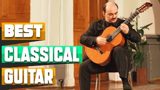 Most Amazing Classical Guitars in 2024 [upl. by Niac446]