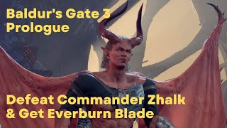 Baldurs Gate 3 Defeat Commander Zhalk amp Get Everburn Blade BG3 PS5 Gameplay Walkthrough Prologue [upl. by Aniz]