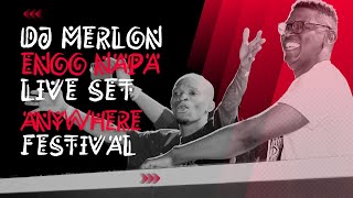 DJ Merlon amp Enoo Napa LIVE Anywhere Festival Season 3 [upl. by Sileray807]