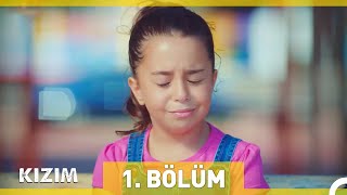 Kızım 1 Bölüm Uzun Versiyon [upl. by Burrton]