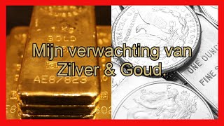 Mijn verwachting van Zilver amp Goud [upl. by Yejus609]