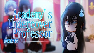 Academys Undercover Professor reacts  11 [upl. by Nimsaj641]