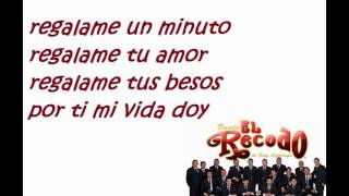 Regalame Tu AmorBanda el Recodo2011con letraa  Espinoza Paz [upl. by Ernesta326]