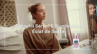 Nouveau de Cetaphil  Sérum C illuminateur Éclat de santé Cetaphil [upl. by Nelag]