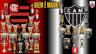 QUEM É MAIOR  FLAMENGO vs ATLETICO MINEIRO  HISTÓRICO ESTATÍSTICAS E TÍTULOS  Atualizado NOV24 [upl. by Aiket505]