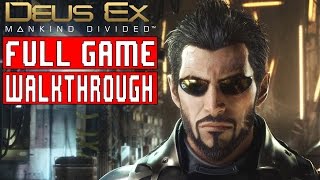 DEUS EX MANKIND DIVIDED Full Game Walkthrough  No Commentary DeusExMankindDivided Full Game 2016 [upl. by Tristam913]