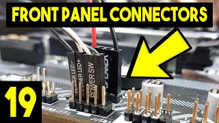 Front Panel Connectors On Motherboard  Easy Beginners Full PC Building Tutorial  Pt 19 [upl. by Ellesig]