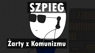 Szpieg  Żarty z Komunizmu [upl. by Korrie449]