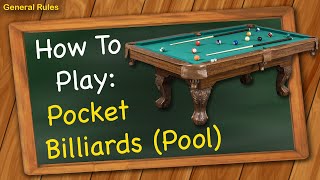 How to play Pocket Billiards Pool  General Rules [upl. by Naus]