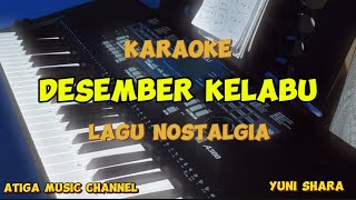 DESEMBER KELABU  KARAOKE  YUNI SHARA [upl. by Tol53]