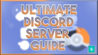 The ULTIMATE Guide to Making the BEST Discord Server  Discord Setup Tutorial 2019 [upl. by Ereynihc69]